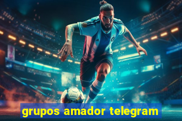 grupos amador telegram